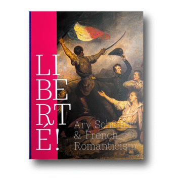Liberté! Ary Scheffer and French Romanticism