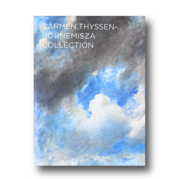 Carmen Thyssen-Bornemisza Collection. Volume 1