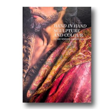 Hand in Hand: Sculpture and Colour in the Spanish Golden Age