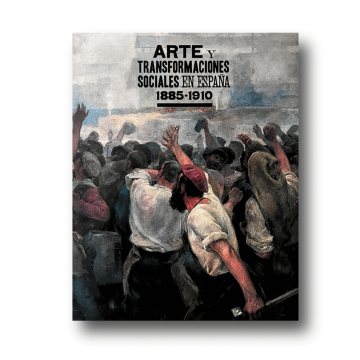 Arte y transformaciones sociales en España 1885–1910