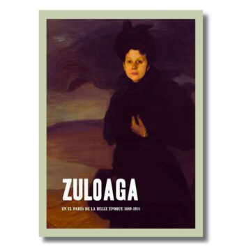 Zuloaga en el París de la Belle Époque, 1889-1914