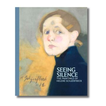 Seeing Silence: The Paintings of Helene Schjerfbeck