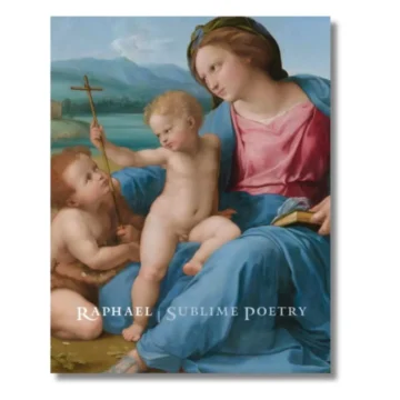 Raphael: Sublime Poetry