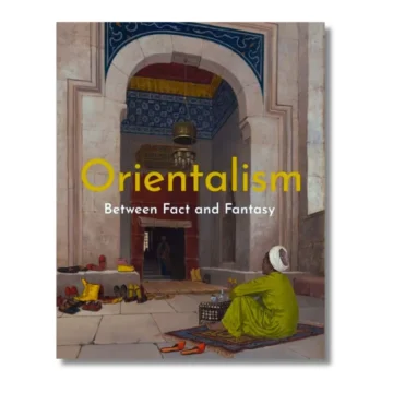 Orientalism: Between Fact and Fantasy