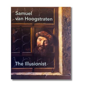 Samuel van Hoogstraten: The Illusionist