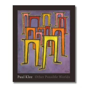 Paul Klee: Other Possible Worlds